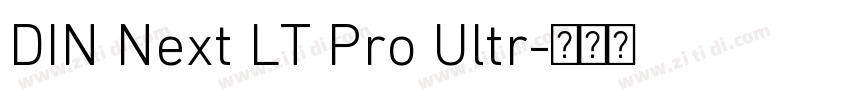 DIN Next LT Pro Ultr字体转换 DIN Next LT Pro Ultr字体转换